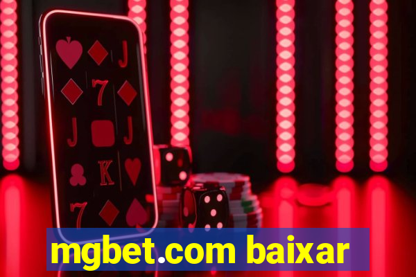 mgbet.com baixar